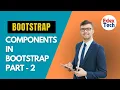 Bootstrap Components In Bootstrap Part - 2 Free Classes Interactive Live Classes