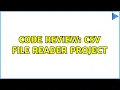 Code Review CSV File Reader Project