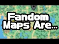 Fandom Maps Are