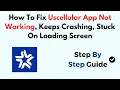How To Fix Uscellular App Not Working Keeps Crashing Stuck On Loading Screen