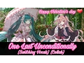 Nightcore - One Last Unconditionally (Switching Vocals) (Collab)