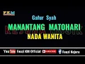 Download Lagu MANANTANG MATOHARI - Gafur Syah (Karaoke/Lirik) Nada Wanita