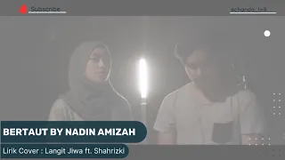 Download BERTAUT BY NADIN AMIZAH | Lirik | COVER BY : LANGIT JIWA MP3