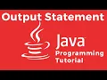 Java Output Statement System out println explained - Java Tutorial for Beginners
