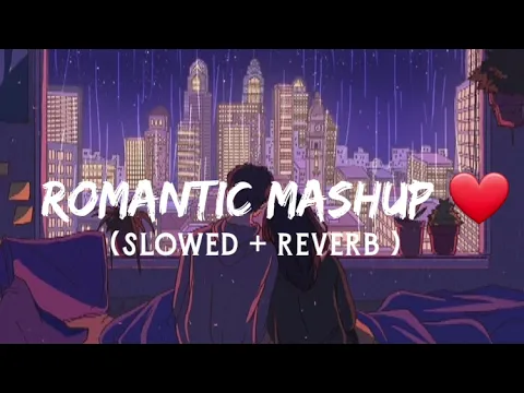 Download MP3 Romantic Mashup ❤ 2023 || Love Mashup ❤ Hindi || Arijit Singh || Aatif Aslam || Jubin Notiyal ||