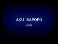 Download Lagu Aku Rapopo / LIRIK  [ SJ 21 ]