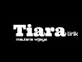 Download Lagu Tiara Lirik Maulana Wijaya