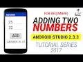 Adding Two Numbers Simple Android App Tutorial for Beginners Android Studio 2 3 3
