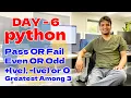 if elif and else Conditional statements Important Program examples Day 6