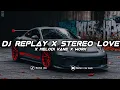 Download Lagu DJ REPLAY X STEREO LOVE X MELODI KANE X WORK
