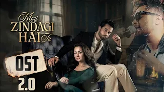 meri zindagi hai tu 2 0 ost asim azhar sabri