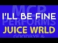 Lagu I'll Be Fine - Juice WRLD cover by Molotov Cocktail Piano