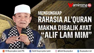 mengungkap rahasia alquran makna di balik ayat alif lam mim buya syakur