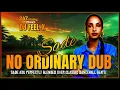 Download Lagu DJ Feel X - Sade: No Ordinary Dub Sade MegaBlend Dancehall Riddims