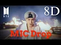 BTS (방탄소년단) - MIC Drop (Steve Aoki Remix) (Full Length Edition) 8D | [USE HEADPHONES]