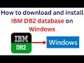 1 IBM db2 database tutorials How to download and install IBM DB2 database on Windows
