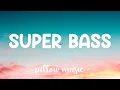 Download Lagu Super Bass - Nicki Minaj (Feat. Ester Dean) (Lyrics) 🎵