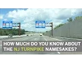 How much do you know about the NJ Turnpike namesakes
