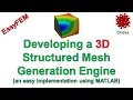 Developing a 3D Structured Mesh Generation Engine an easy implementation using MATLAB