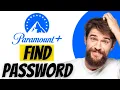 How To Find Paramount Plus Password When Logged In Yeehaw