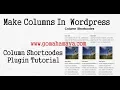 Make Columns In Wordpress Column Shortcodes Plugin Tutorial