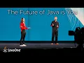 The Future of Java is You JavaOne 2022 Community Keynote