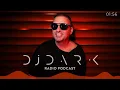 Dj Dark @ Radio Podcast (24 October 2026)