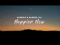 Download Lagu SadBois \u0026 Gabriel Eli - Happier Now (Lyrics)