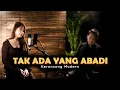 Lagu TAK ADA YANG ABADI - Seperti Alunan Detak Jantungku || Keroncong Version Cover