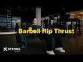 HOW TO BARBELL HIP THRUST Coach Kelly Cues