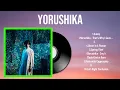 Lagu Yorushika Greatest Hits Full Album 2024 | The Best Songs Of Yorushika