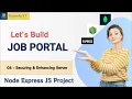 Enhancing and Securing Node Server Nodejs Job Portal Application Nodejs Project Nodejs Tutorial Node