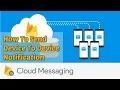 Firebase Push Notifications Testing Firebase Device to Device Notification Part 6