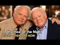 In the Heat of the Night Cast Then and Now 2026 Behind the Badge Real Lives Fell Apart