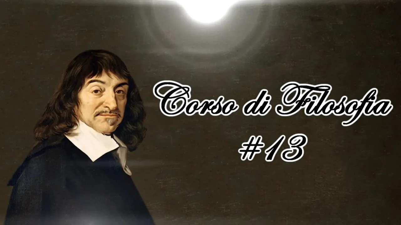 Cogito ergo Sum, cosa significa? - Cartesio e Pascal (#Filosofia 13)