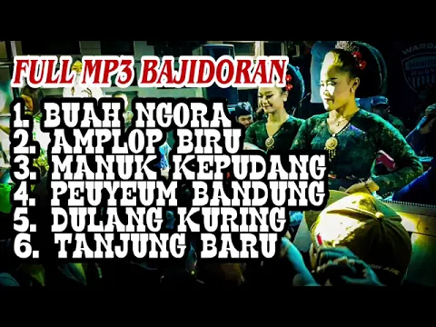 Download MP3 BUAH NGORA MEDLEY AMPLOP BIRU || FULL MP3 BAJIDORAN