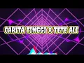 Download Lagu 🔊 DJ  CARITA TINGGI X TETE ALI 