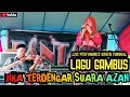 Download Lagu LAGU GAMBUS-JIKA TERDENGAR SUARA AZAN || FANTASI LIVE MUSIC || NF7