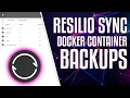Backup Docker Container Files with Resilio Sync
