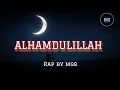 Lagu Alhamdulillah (Bass Boosted) | Powerful Islamic Rap by MGS MUSIC