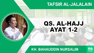 Download Kajian Tafsir Al-Jalalain Surat Al-Hajj 1-2 | Gus Baha MP3