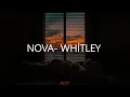 Download Lagu Nova-Whitley ¦ Türkçe Çeviri
