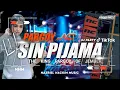 Download Lagu DJ PARGOY SIN PIJAMA ANDALAN NEW CREATIVE THE KING PARGOY OF JEMBER
