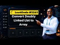 LeetCode 3263 Doubly Linked List to Array in O n Time