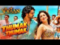 Thummak Thummak | ठुमक ठुमक | THE VVAAN | Sidharth Malhotra | Tamnna Bhatiya | DevNegi'AkasaTanishk
