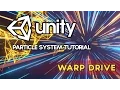 Unity VFX - Warp Drive Hyperdrive FTL Particle System Tutorial
