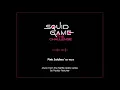 Download Lagu Pink Soldiers Re-Work - Squid Game: The Challenge - End Credits