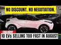 Dealers CAN T KEEP These 10 EVs in Stock - Buyers Are Paying Deposits on Cars That Don t Exist