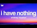 Download Lagu Whitney Houston - I Have Nothing (Lyrics)