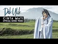 Download Lagu Dek Ulik - Cinta Mati (Official Music Video)